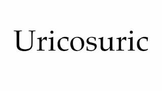 How to Pronounce Uricosuric [upl. by Yelnikcm481]