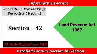 Section 42 Land Revenue Act 1967  Mutation  Procedure for Making Periodical Record [upl. by Vanni572]