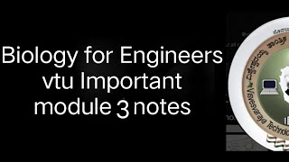 vtu Biology for engineers Module 3 important notes vtu [upl. by Sup]