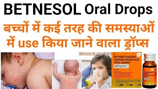 Betnesol oral drops ke kya upyog hai fayde haibetamethasone sodium phosphate drops uses in hindi [upl. by Haram]