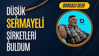 BORSACI DEDENİN TAKTİĞİYLE DÜŞÜK SERMAYELİ ŞİRKETLERİ BULDUM [upl. by Dnar881]