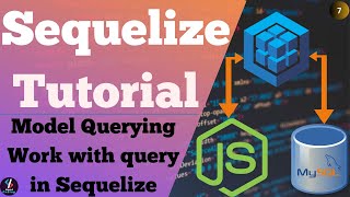 7 FindAll Method in Sequelize  How to Fetch Data From Database Using Sequelize  Sequelize in Node [upl. by Norrat]