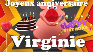 JOYEUX ANNIVERSAIRE VIRGINIE  💖💗 MES VOEUX LES PLUS SINCÈRES 🎶 [upl. by Reynard]