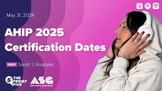 AHIP 2025 Certification Dates [upl. by Kurr]