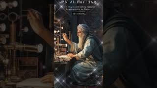 Ibn al Haytham Alhazen  The Pioneer of Optics arabscholars history wisdom facts motivation [upl. by Burg715]