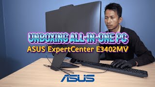 Unboxing AllInOne PC ASUS Expert Center E3402MV [upl. by Leakim]