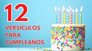 12 Versículos Bíblicos Para Regalar en Cumpleaños  Mejores Versículos de Cumpleaños [upl. by Scotti]