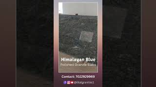 Himalayan Blue Line Polished Granite Slabs Location Ilkal Karnataka Contact  7022929969 [upl. by Landri]