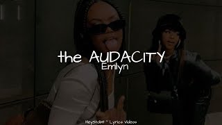 Emlyn  the AUDACITY Lyrics [upl. by Ymrots980]