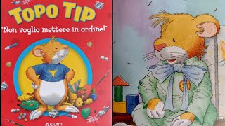 TOPO TIP  NON VOGLIO METTERE IN ORDINE  AUDIOLIBRI PER BAMBINI [upl. by Heiskell634]