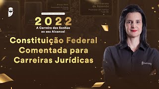 Constituição Federal Comentada para Carreiras Jurídicas [upl. by Pollard]