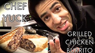 Chef YuCk  Grilled Chicken Burrito [upl. by Aitam]