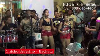 Chicho Severino Bachata  que se agunte al que le devo [upl. by Netram796]