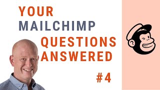 Your Mailchimp Questions Answered Episode 4 [upl. by Aissak993]