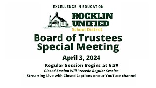 Rocklin Unified School District Board of Trustees Meeting  April 3 2024 [upl. by Boarer]