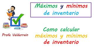 Máximos y mínimos de inventario [upl. by Aon]