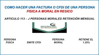 COMO HACER UNA FACTURA O CFDI DE UNA PERSONA FÍSICA A UNA MORAL EN EL RESICO 2024 [upl. by Broddy375]