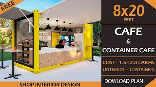 8x20 Container Cafe  Coffee Shop Interior Design Idea  Low Budget Cafe design  Tea Shop Design [upl. by Niels]