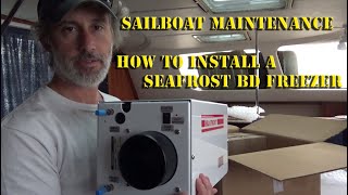 How to install a SeaFrost Marine Freezer Sailboat Maintenance [upl. by Lipkin31]