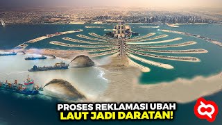 Mega Proyek Dubai Emang Gila Begini Proses Di Balik Pulau Buatan Dubai dari Awal hingga Akhir [upl. by Sadnak617]