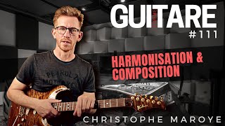 Harmonisation amp composition  Christophe Maroye  Guitare Xtreme Magazine  111 [upl. by Micheil161]