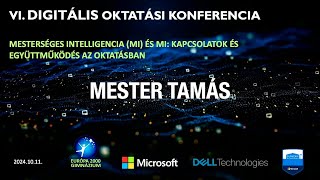 VI Digitális Konferencia  Mester Tamás előadás [upl. by Tereve]