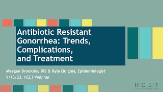 Antibiotic Resistant Gonorrhea Trends Complications and Treatment [upl. by Anual]