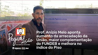 PEGA A LIÇÃO ESPECIAL  AUMENTO DA ARRECADAÇÃO DA UNIÃO TÊM IMPACTO NO FUNDEB E NO PISO [upl. by Elamaj766]