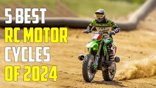 Top 5 Best RC Motorcycles 2024  Best RC Motorbike 2024 [upl. by Annelak268]