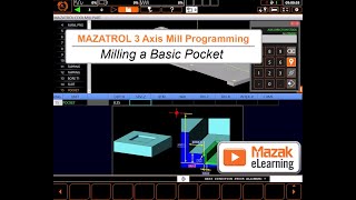 MAZATROL Programming Briefs  Milling a Basic Pocket [upl. by Rakabuba]