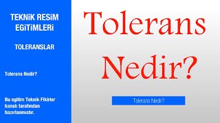 Tolerans Nedir [upl. by Jaunita]