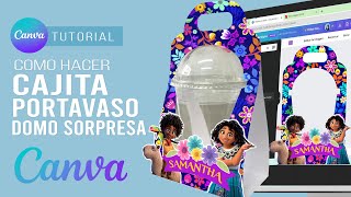 Como hacer una CAJITA PORTA VASOS DOMO SORPRESAS INFANTILES muy fácil con CANVA plantilla gratis🎁 [upl. by Nylsej]