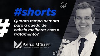 Quanto Tempo Demora Para a Queda de Cabelo Melhorar com o Tratamento shorts [upl. by Nairbal]