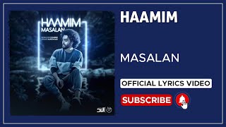 Haamim  Masalan I Lyrics Video  حامیم  مثلا [upl. by John]