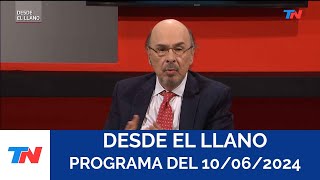 DESDE EL LLANO Programa completo del 10062024 [upl. by Drageruaeb166]