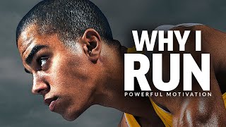 WHY I RUN  Best Motivational Speech Video Featuring Coach Pain [upl. by Chavaree]