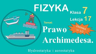 Fizyka Klasa 7 Lekcja 17 Prawo Archimedesa  rozwiązywanie zadań 12 [upl. by Ynaffital]