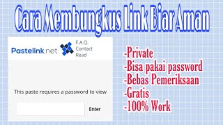 Cara membuat Pastelink mudah  tutorial membungkus link aman [upl. by Nahsad36]