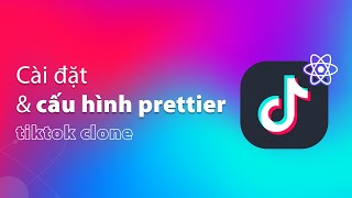 Cài đặt và cấu hình Prettier trên VS Code  Format code với Prettier [upl. by Eilliw549]