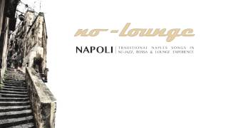 NAPOLI  ANEMA E CORE by NoLounge [upl. by Karilynn]