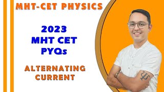 MHT CET 2023 PYQ  ALTERNATING CURRENT [upl. by Salbu129]