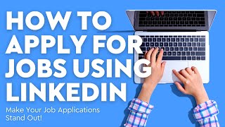 How to Apply for Jobs on LinkedIn  Get Better Results From Your LinkedIn Applications [upl. by Deibel]