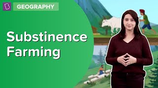 Substinence Farming  Class 8  Geography  Learn With BYJUS [upl. by Llegna]