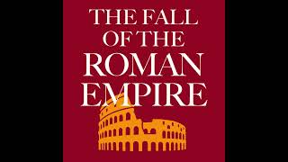 The Fall of the Roman Empire Episode 60 quotCutting Off Your Right Handquot [upl. by Hagan]