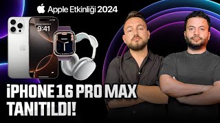 iPhone 16 iPhone 16 Pro Max Apple Watch 10 Watch Ultra 2 Black Titanium AirPods 4 tanıtıldı [upl. by Lienad]