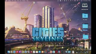 How To Play Cities Skylines on MAC Tutorial [upl. by Tiffy]