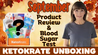 KetoKrate Unboxing  Did Septembers Box Spike My Blood Sugar [upl. by Snevets]