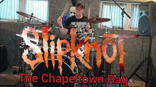 Slipknot  The Chapeltown Rag drum cover [upl. by Marcy]