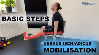 Mobilisation Nervus Ischiadicus  Anleitung  Basic Steps [upl. by Einnalem690]