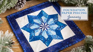 Foundation Paper Piecing Series  January  a Shabby Fabrics Tutorial [upl. by Nosreip]